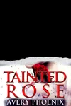 Tainted Rose