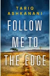 Follow Me To the Edge