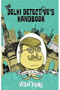 The Delhi Detective's Handbook