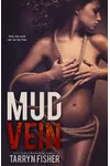 Mud Vein
