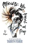 Atheists Who Kneel and Pray
