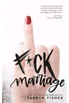 F*ck Marriage
