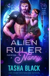 Alien Ruler Needs a Nanny