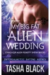 My Big Fat Alien Wedding