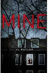 Mine (As: J.L. Butler)
