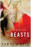 Fragile Beasts