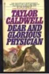 Dear and Glorious Physician