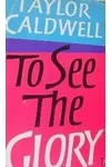 To See the Glory