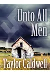 Unto All Men