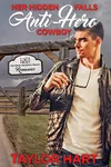 Her Hidden Falls Anti-Hero Cowboy
