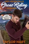 Her Hidden Falls Bronc Riding Cowboy