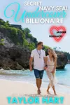 Secret Undercover Navy SEAL Billionaire
