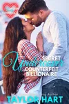 Secret Undercover Counterfeit Billionaire