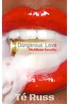 Dangerous Love