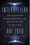 Interstellar: The Search for Extraterrestrial Life and Our Future in the Stars