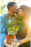 Rooted in Love