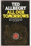 All Our Tomorrows