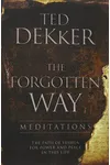 The Forgotten Way Meditations