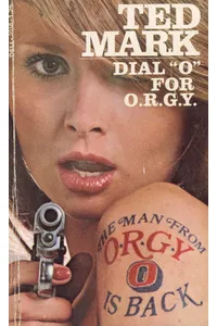 Dial O For O.R.G.Y.