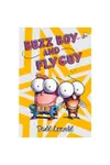 Buzz Boy and Fly Guy