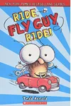 Ride, Fly Guy, Ride!