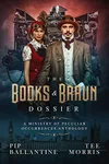 The Books and Braun Dossier