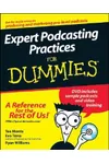 Expert Podcasting Practices For Dummies