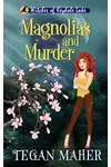 Magnolias and Murder