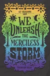 We Unleash the Merciless Storm