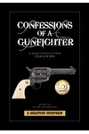 Confessions of a Gunfighter
