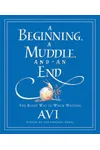 A Beginning, a Muddle, and an End