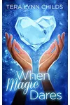When Magic Dares