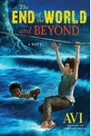 The End of the World and Beyond