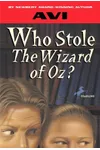 Who Stole the Wizard of Oz?