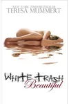 White Trash Beautiful