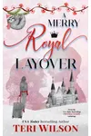 A Merry Royal Layover