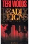 Deadly Reigns