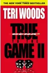 True to the Game II