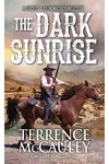 The Dark Sunrise