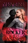 The Rocker Who Wants Me