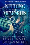 Needing the Memories