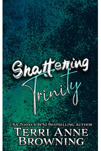 Shattering Trinity