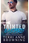 Tainted Bastard