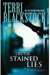 Truth Stained Lies