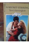 A Secret Stirring (As:Terri Herrington)