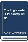 The Highlander's Runaway Bride