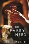 His Every Need