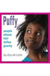 Puffy: People Whose Hair Defies Gravity