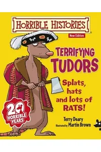 Terrifying Tudors / Even More Terrible Tudors