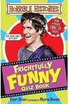 Horrible Histories Frighfully Funny Quiz Book